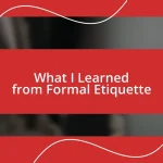 What I Learned from Formal Etiquette